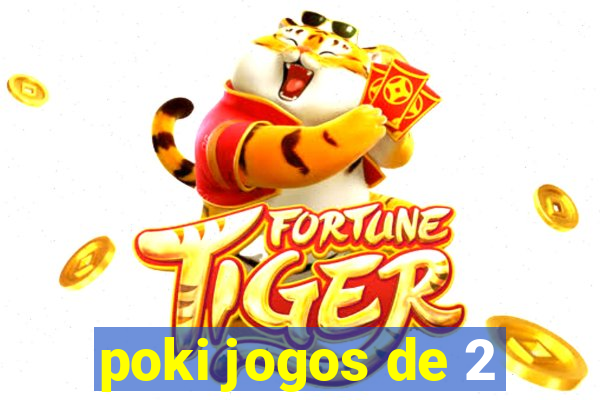 poki jogos de 2